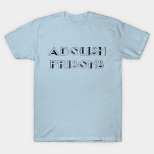 Abolish Prisons T-Shirt